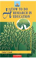 How to Do Research in Education
