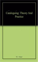 Cataloguing: Theory And Practice