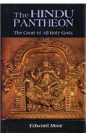 The Hindu Pantheon: The Court of All Holy Gods