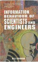 Information Behaviour of Scientists and Engineers