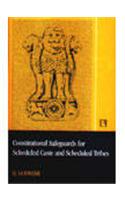 Constitutional Safeguards for Scheduled Castes and Sheduled Tribes
