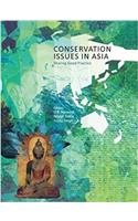 Conservation Issues in Asia: Sharing Good Practice