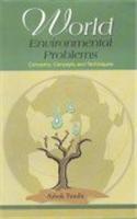 World Environmental Problems - Concerns, Concepts, And Techniques