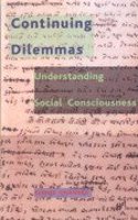 Continuing Dilemmas: Understanding Social Consciousness