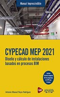 CYPECAD MEP 2021. Diseno y calculo de instalaciones de edificios basados en procesos BIM