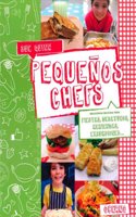 Pequenos chefs: Deliciosas recetas para desayunos, meriendas, fiestas