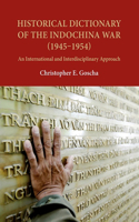 Historical Dictionary of the Indochina War (1945-1954)