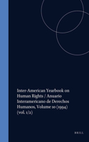 Inter-American Yearbook on Human Rights / Anuario Interamericano de Derechos Humanos, Volume 10 (1994)