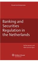 Banking and Securities Regulation in the Netherlands