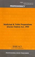 Medicinal & Toilet Preparations (Excise Duties) Act, 1955 [Paperback] Professional