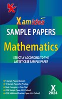 Xam idea Sample Papers Simplified Mathematics | Class 10 for 2024 Board Exam | Latest Sample Papers 2024 (Additional Practice Paper-2024 based on CBSE Sample Paper released on 8th September)