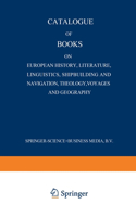 Catalogue of Books on European History, Literature, Linguistics, Shipbuilding and Navigation, Theology, Voyages and Geography