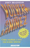Volver a la Ninez: Reclaiming and Championing Your Inner Child