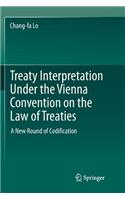 Treaty Interpretation Under the Vienna Convention on the Law of Treaties