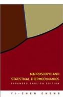 Macroscopic and Statistical Thermodynamics: Expanded English Edition