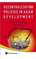 Decentralization Policies in Asian Development