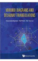 Voronoi Diagrams and Delaunay Triangulations