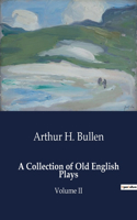 Collection of Old English Plays