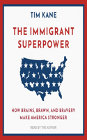 Immigrant Superpower