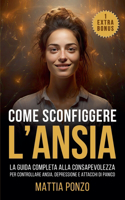 Come Sconfiggere l'Ansia