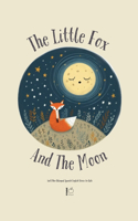 Little Fox And The Moon And Other Bilingual Spanish-English Stories for Kids