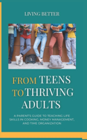 From Teens to Thriving Adults