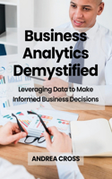 Business Analytics Demystified