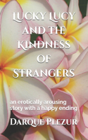 Lucky Lucy and the Kindness of Strangers