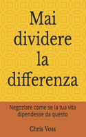 Mai dividere la differenza