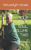 Soup for the Soul, Volume Two