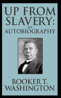 Up from Slavery Book by Booker T. Washington