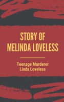 Story Of Melinda Loveless