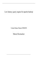 Low latency query engine for apache hadoop