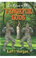Carl Prescott and The Vengeful Gods