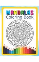 Mandalas Coloring Book: Stress Relieving Designs Mandala Color For Relaxation Coloring Book For Adults Featuring Beautiful Mandalas Designed To Soothe The Soul