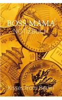 BOSS MAMAs Notizbuch