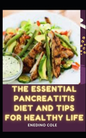 Essential Pancreatitis Diet And Tips For Healthy Life