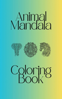 100 page 6 x 9 Mandala Animal Coloring Book