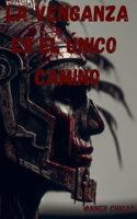La venganza es el único camino