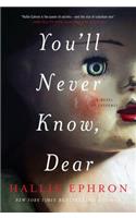 You'll Never Know, Dear