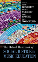 Oxford Handbook of Social Justice in Music Education