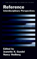 Reference: Interdisciplinary Perspectives(New Directions in Cognitive Science)
