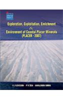 Exploration, Exploitation, Enrichment and Environment of Coastal Placer Minerals (PLACER 2007)