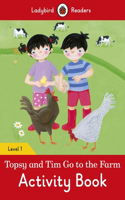 Topsy and Tim: Go to the Farm Activity Book - Ladybird Readers Level 1: (Ladybird Readers)