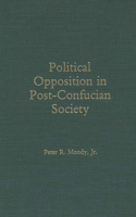 Political Opposition in Post-Confucian Society