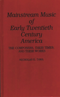 Mainstream Music of Early Twentieth Century America