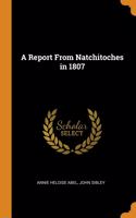 Report From Natchitoches in 1807