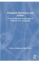 Malignant Narcissism and Power