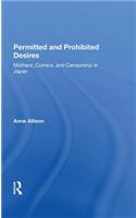Permitted And Prohibited Desires: Mothers, Comics, And Censorship In Japan