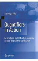 Quantifiers in Action